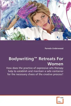 Bodywriting™ Retreats For Women - Pamela Underwood