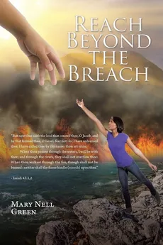 Reach Beyond the Breach - Mary Nell Green
