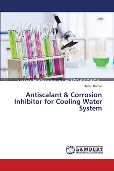 Antiscalant & Corrosion Inhibitor for Cooling Water System - Harish Kumar