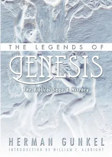 The Legends of Genesis - Hermann Gunkel