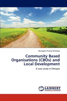 Community Based Organisations (CBOs) and Local Development - Mulugeta Fitamo Dinbabo
