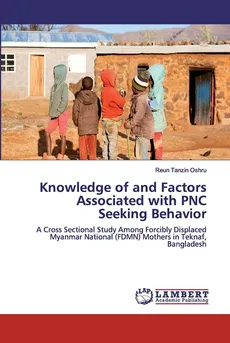 Knowledge of and Factors Associated with PNC Seeking Behavior - Reun Tanzin Oshru