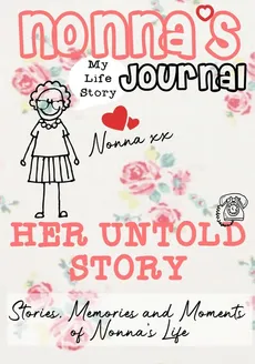 Nonna's Journal - Her Untold Story - Group The Life Graduate Publishing