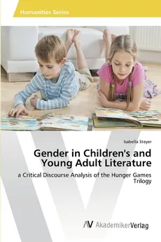 Gender in Children's and Young Adult Literature - Isabella Steyer