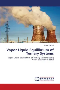 Vapor-Liquid Equilibrium of Ternary Systems - Khalid Farhod