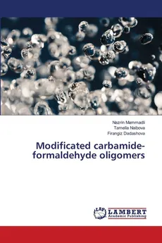 Modificated carbamide-formaldehyde oligomers - Nazrin Mammadli