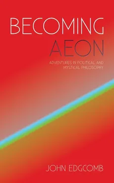 Becoming Aeon - John Edgcomb