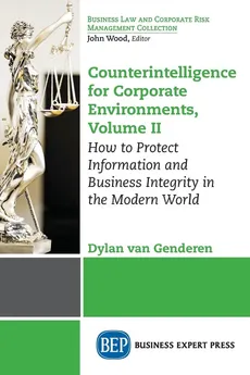 Counterintelligence for Corporate Environments, Volume II - Genderen Dylan van
