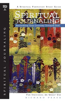 Spiritual Journaling - Richard Peace