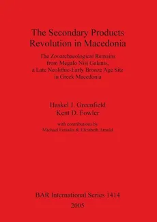 The Secondary Products Revolution in Macedonia - Haskel J. Greenfield