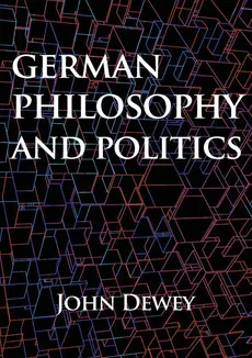 German philosophy and politics - John Dewey