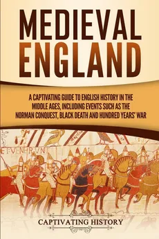 Medieval England - Captivating History
