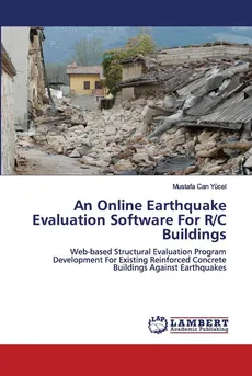 An Online Earthquake Evaluation Software For R/C Buildings - Mustafa Can Yücel