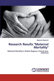 Research Results "Maternal Mortality" - Masturoh Masturoh