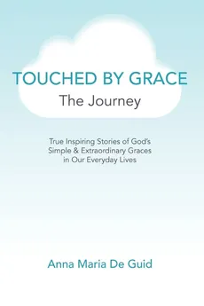 Touched By Grace - Guid Anna Maria De