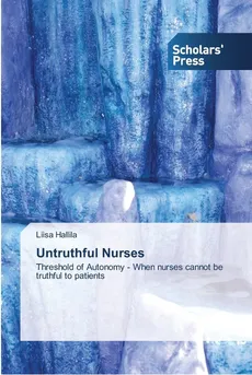 Untruthful Nurses - Liisa Hallila