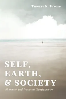 Self, Earth, and Society - Thomas N. Finger