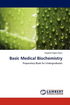 Basic Medical Biochemistry - Sospeter Ngoci Njeru