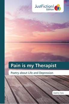 Pain is my Therapist - Asekho Toto