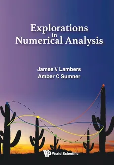 Explorations in Numerical Analysis - V Lambers James