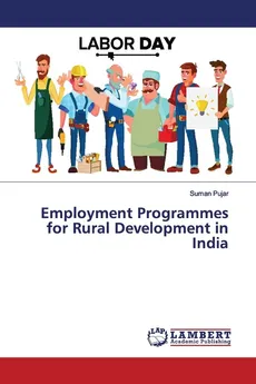 Employment Programmes for Rural Development in India - Suman Pujar