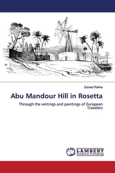 Abu Mandour Hill in Rosetta - Sa'eed Rakha