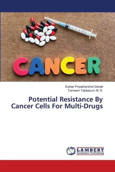 Potential Resistance By Cancer Cells For Multi-Drugs - Esther Priyadharshini Daniel