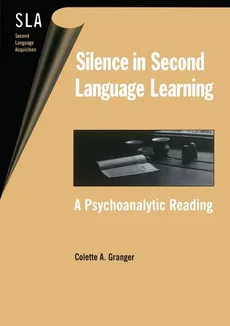 Silence in Second Language Learning - Colette A. Granger