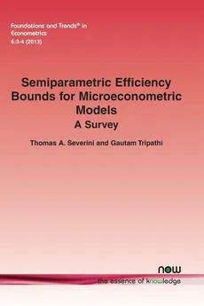 Semiparametric Efficiency Bounds for Microeconometric Models - Thomas A. Severini