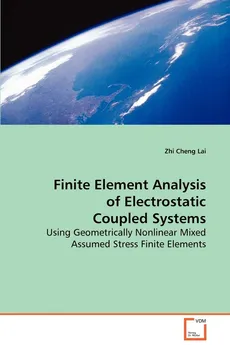 Finite Element Analysis of Electrostatic Coupled Systems - Lai Zhi Cheng
