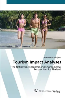 Tourism Impact Analyses - Anan Wattanakuljarus