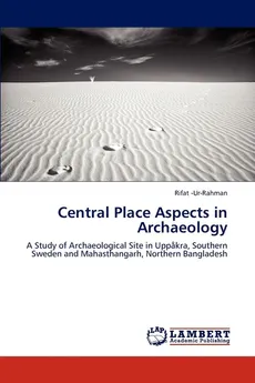 Central Place Aspects in Archaeology - Rifat -Ur-Rahman