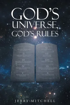 God's Universe, God's Rules - Jerry Mitchell