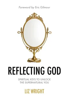 Reflecting God - Liz Wright