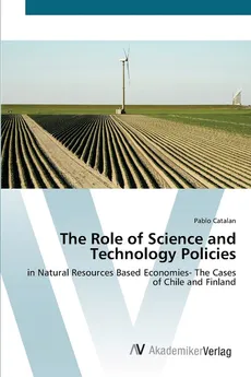 The Role of Science and Technology Policies - Pablo Catalan