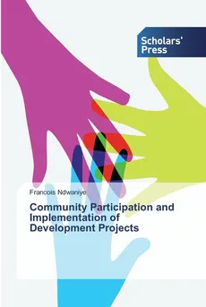 Community Participation and Implementation of Development Projects - Francois Ndwaniye