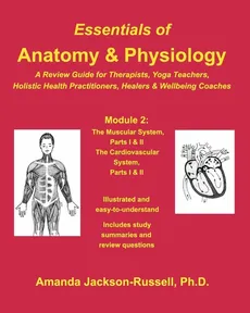 Essentials of Anatomy and Physiology - A Review Guide - Module 2 - PhD