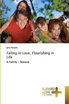 Falling in Love, Flourishing in Life - Jerry Rosario