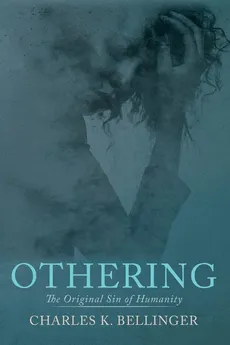 Othering - Charles K. Bellinger