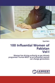 100 Influential Women of Pakistan Vol-I - Syed Alam