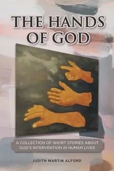 The Hands of God - Judith Martin Alford