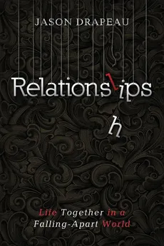 Relationslips - Jason Drapeau