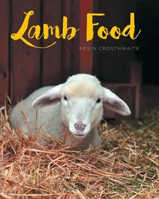 Lamb Food - Kevin Crosthwaite