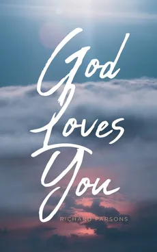 God Loves You - Richard Parsons