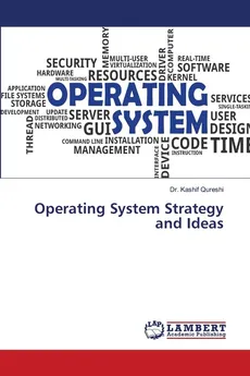Operating System Strategy and Ideas - Dr. Kashif Qureshi