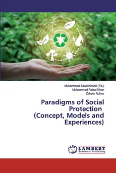Paradigms of Social Protection (Concept, Models and Experiences) - Muhammad Faisal Khan