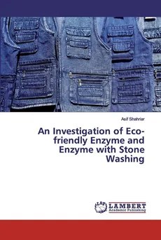 An Investigation of Eco-friendly Enzyme and Enzyme with Stone Washing - Asif Shahriar