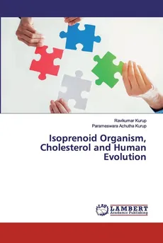 Isoprenoid Organism, Cholesterol and Human Evolution - Ravikumar Kurup