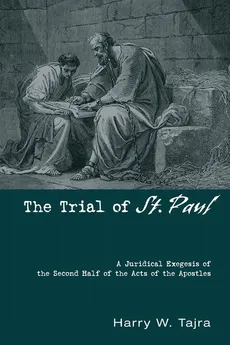 The Trial of St. Paul - Harry W. Tajra