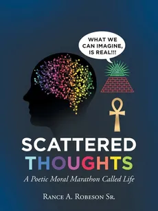 Scattered Thoughts - Sr. Rance A. Robeson